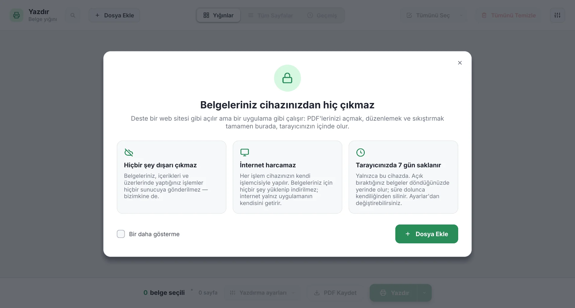 Deste’nin karşılama kartı: Belgeleriniz cihazınızdan hiç çıkmaz; hiçbir şey dışarı çıkmaz, internet harcamaz, tarayıcınızda 7 gün saklanır.